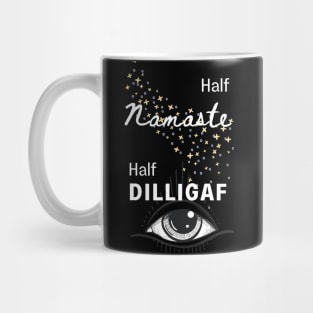 Half Namaste Half DILLIGAF Mug